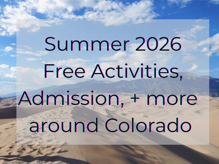 Summer 2026 Free Activities, Admission +More Around Colorado